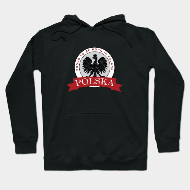 Proud to be born in Poland Hoodie by Estudio3e